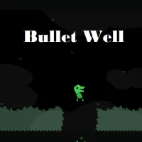 Bullet Well