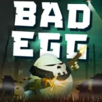 Bad Egg