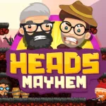 Heads Mayhem