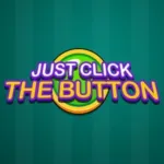 Just Click The Button