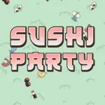 Sushi Party