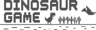 Dinosaur Game