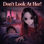 Don't Look At Her!