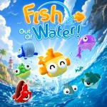 Fish Out of Water!