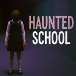 Haunted School